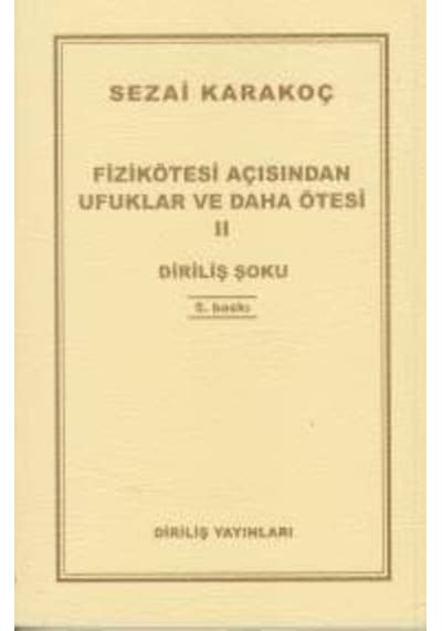 Fizikötesi Açısından Ufuklar ve Daha Ötesi 3  - Sezai Karakoç  - Diriliş Yayınları