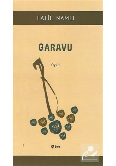 Garavu - Fatih Namlı - Şule Yayınları