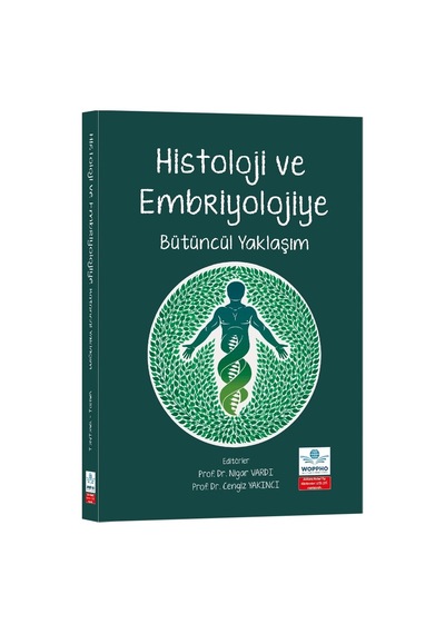 Histoloji Ve Embriyolojiye Bütüncül Yaklaşım