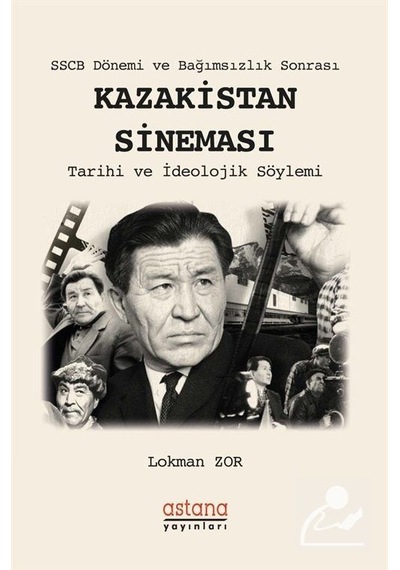 Sscb Dönemi ve Bağımsızlık Sonrası Kazakistan Sineması / Lokma...