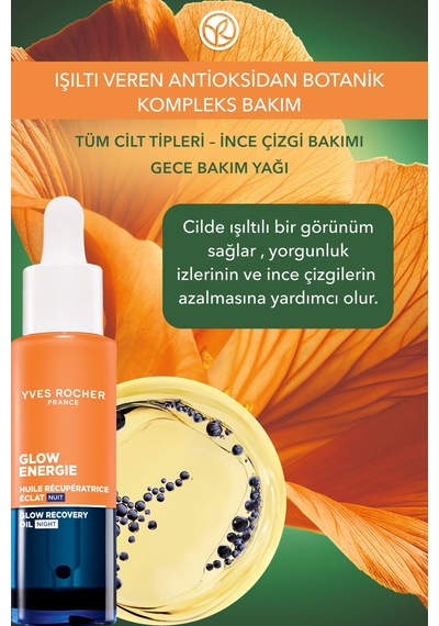 Yves Rocher Glow Energie Işıltı Veren Gece Bakım Yağı Botanik Kompleks 30 Ml