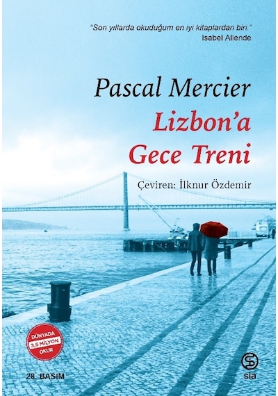 Lizbon'a Gece Treni - Pascal Mercier - Sia