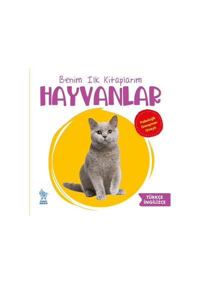 Hayvanlar - İlk Kitaplarım- Minik Damla