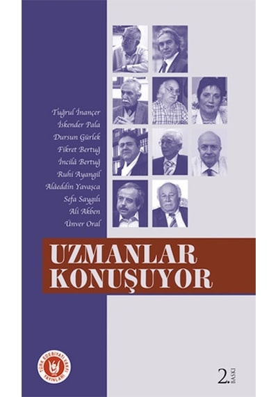 Uzmanlar Konuşuyor  - Ünver Oral  -  Sefa Saygılı  - Türk Edebiyatı Vakfı Yayınları