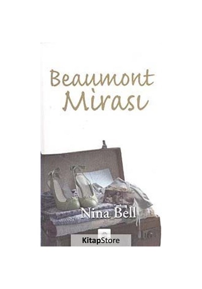 Beaumont Mirası - Nina Bell - Kyrhos Yayınları