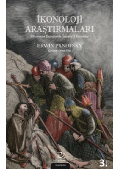 Ikonoloji Araştırmaları & Rönesans Sanatında Insancıl Temalar 9786055302221