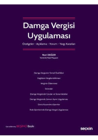 Seçkin Yayıncılık - Damga Vergisi Uygulaması Özelge – Açıklama – Yorum – Yargı Kararları