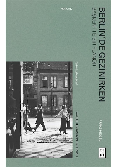 Berlin'de Gezinirken - Başkentte Bir Flanör - Franz Hessel - Ketebe