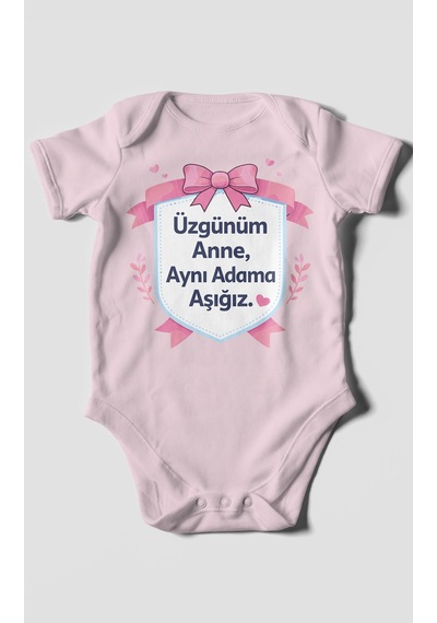 Morivokids Üzgünüm Anne Aynı Adama Aşığız Kısa Kollu Bebek Body %100 Pamuk Bebe Pembe