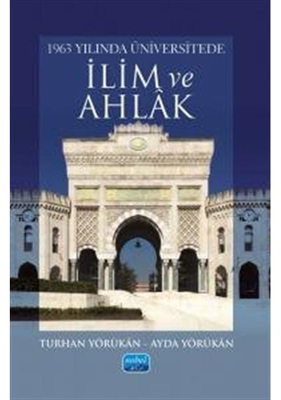 1963 Yılında Üniversitede İlim Ve Ahlak / Turhan Yörükan