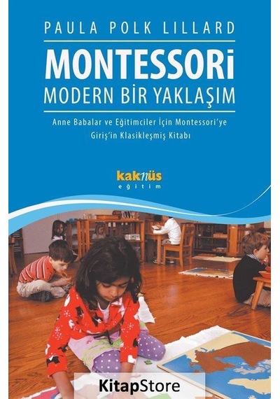 Kitapstore-Montessori Modern Bir Yaklaşım / Paula Polk Lillard