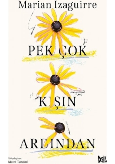 Pek Çok Kışın Ardından - Marian İzaguirre - DeliDolu