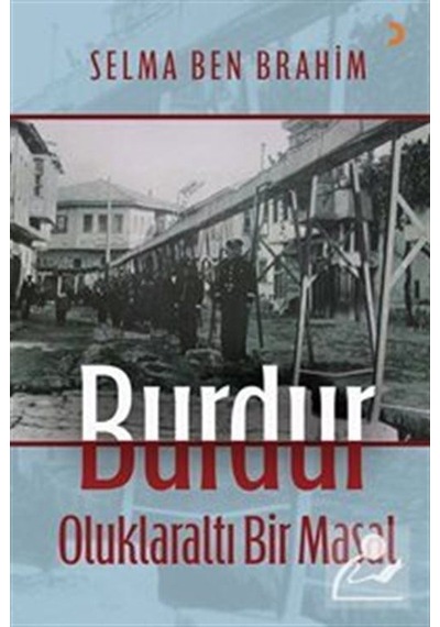 Burdur Oluklaraltı Bir Masal / Selma Ben Brahim