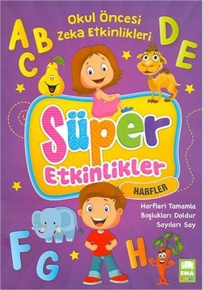 Okul Öncesi Zeka Etkinlikleri Süper Etkinlikler - Harfler - Ema