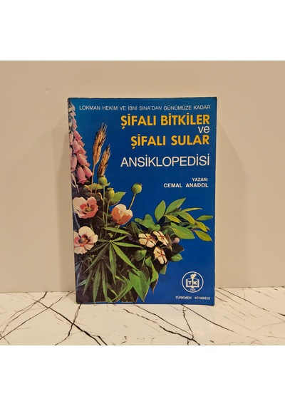 Şifalı Bitkiler Ve Şifalı Sular Ansiklopedisi