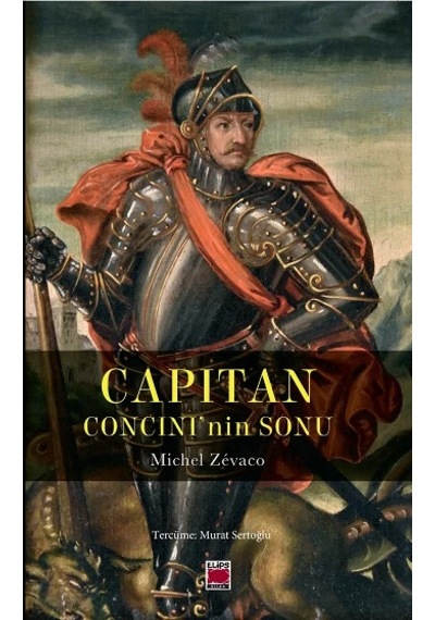Capitan - Concini Nin Sonu