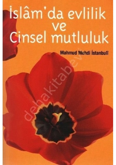 Islam'Da Evlilik Ve Cinsel Mutluluk