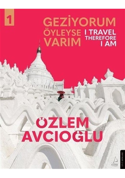 Geziyorum Öyleyse Varım / Özlem Avcıoğlu