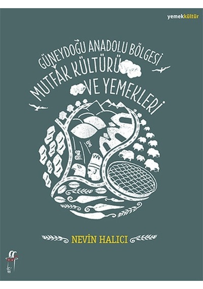 Güneydoğu Anadolu Bölgesi Mutfak Kültürü ve Yemekleri