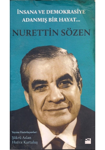Insana Ve Demokrasiye Adanmış Bir Hayat : Nurettin Sözen 166926083