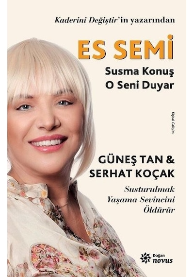 Es Semi - Susma Konuş O Seni Duyar - Güneş Tan - Doğan Novus