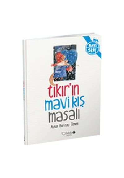 Tıkır'ın Mavi Kış Masalı - Aysun Berktay Özmen - Redhouse Kidz Yayınları