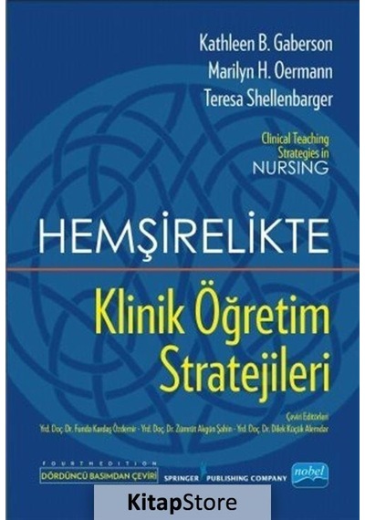 Hemşirelikte Klinik Öğretim Stratejileri / Kathleen B. Gaberson