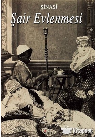 Şair Evlenmesi - Şinasi - Iskele