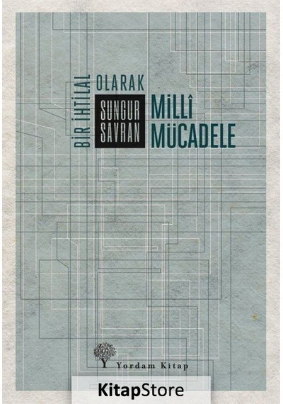 Bir İhtilal Olarak Milli Mücadele - Sungur Savran - Yordam Kitap