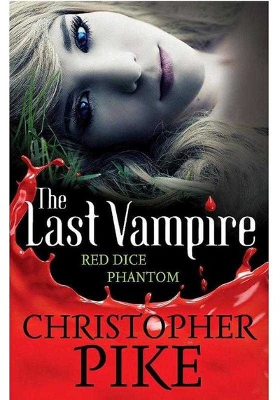 The Last Vampire Red Dice & Phantom - Volume 2 1.baskı Christopher Pike