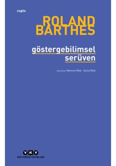 Göstergebilimsel Serüven - Roland Barthes - Yapı Kredi Yayınları