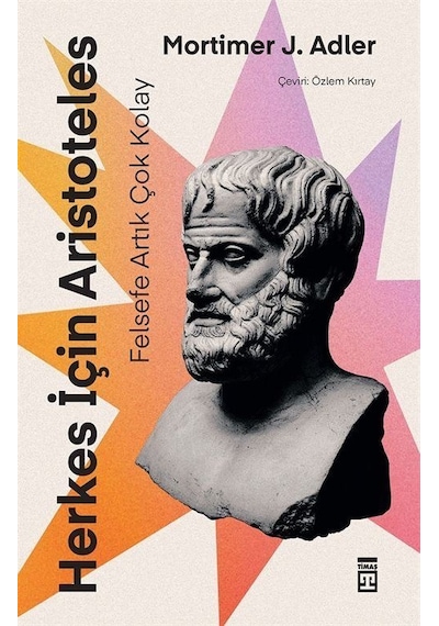 Herkes İçin Aristoteles / Mortimer J. Adler