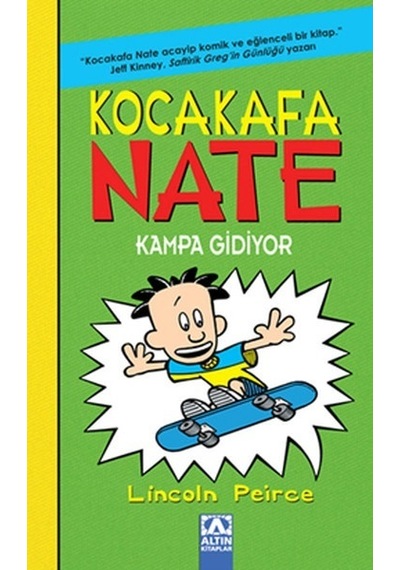 Kocakafa Nate Kampa Gidiyor - Lincoln Peirce - Altın Kitaplar