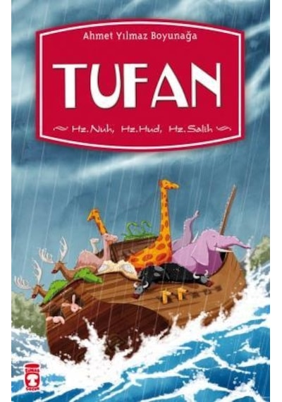 Tufan (Hz. Nuh Hz. Hud Hz. Salih)
