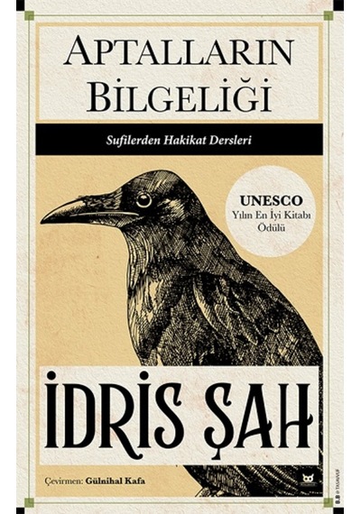 Aptalların Bilgeliği - Sufilerden Hakikat Dersleri - İdris Şah - Beyaz Baykuş