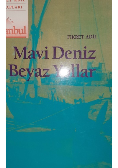 Mavi Deniz Beyaz Yollar - Deli Saraylı