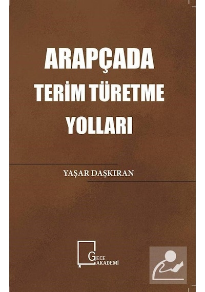 Arapçada Terim Türetme Yolları  - Yaşar Daşkıran  - Gece Akademi