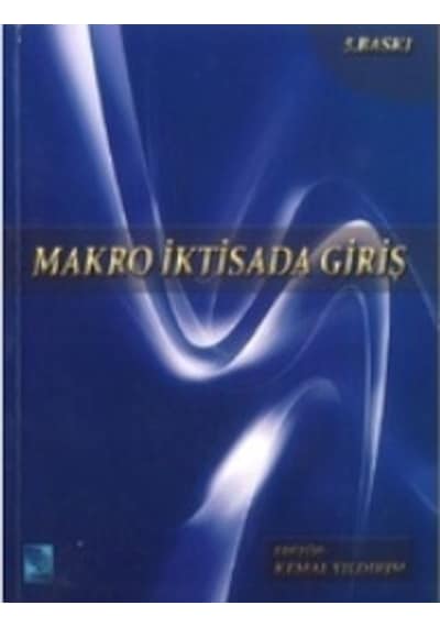 Makro İktisada Giriş Kemal Yıldırım 2.El  5.baskı