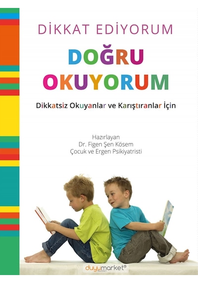 Duyumarket Dikkat Ediyorum Doğru Okuyorum- Dikkatli Okuma Becerisini Geliştirme Çalışma Kitabı