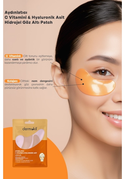 Dermokil Aydınlatıcı C Vitamini & Hayluronik Asit Hidrojel Patch Göz Altı Maskesi