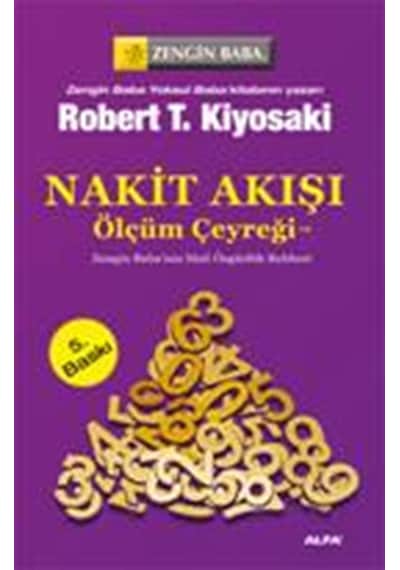Nakit Akışı - Ölçüm Çeyreği - Robert T. Kiyosaki - Alfa Yayıncılık