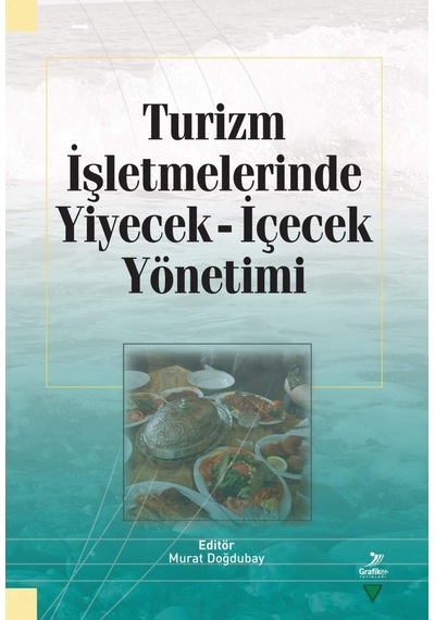 Turizm İşletmelerinde Yiyecek İçecek Yönetimi Sku: Zeusstkef9a001dfc