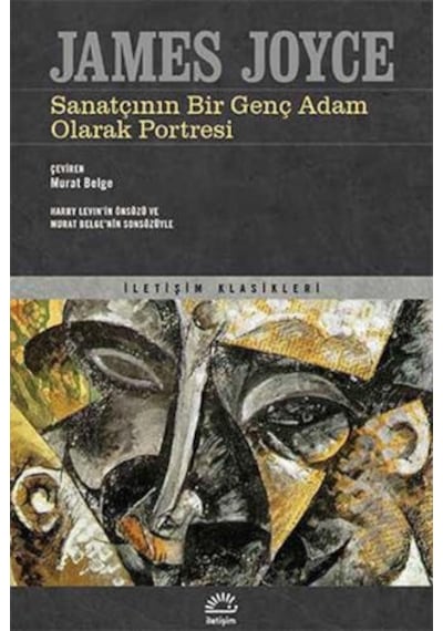 Sanatçının Bir Genç Adam Olarak Portresi - James Joyce - İletişim Yayınları