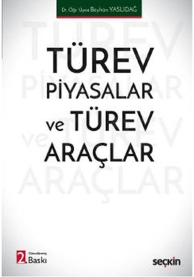 Seçkin Yayıncılık Türev Piyasalar Ve Türev Araçlar