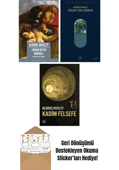 Zaman Artık Durmalı + Cesur Yeni Dünya + Kadim Felsefe