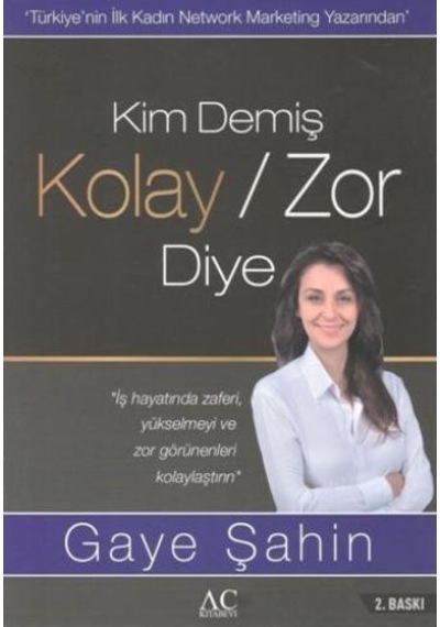 Kim Demiş Kolay-Zor Diye - Gaye Şahin - AC Kitapevi