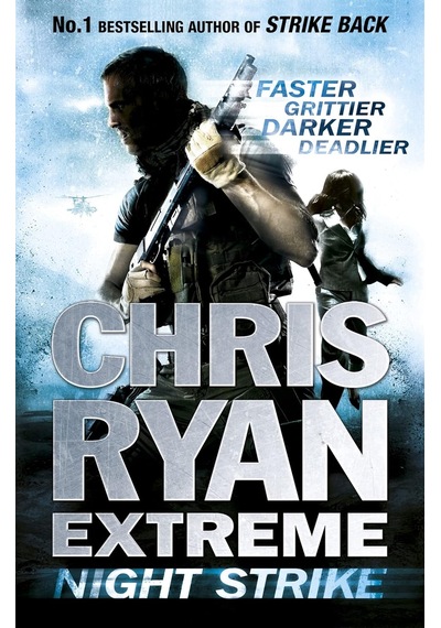 Chris Ryan Extreme: Night Strike: The Second Book İn The Gritty Extreme Series