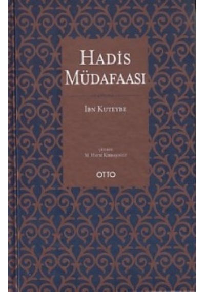 Hadis Müdafaası - İbn Kuteybe - Otto