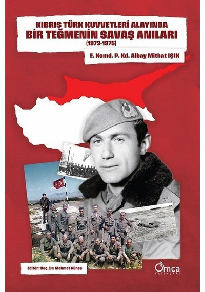 Kıbrıs Türk Kuvvetleri Alayında Bir Teğmenin Savaş Anıları 19...