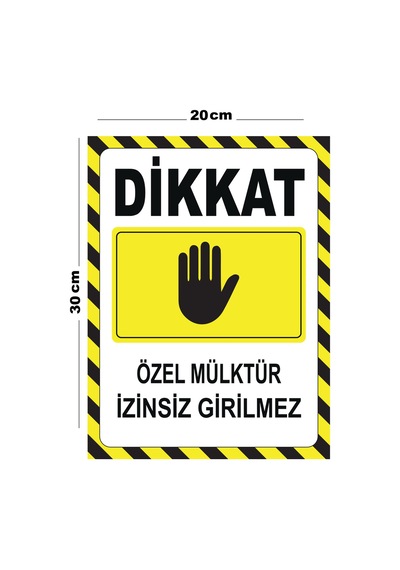 Metal Dikkat Özel Mülktür İzinsiz Girilmez 20cm X 30cm A4 Büyüklüğünde Uyarı Levhası Yönlendirme
